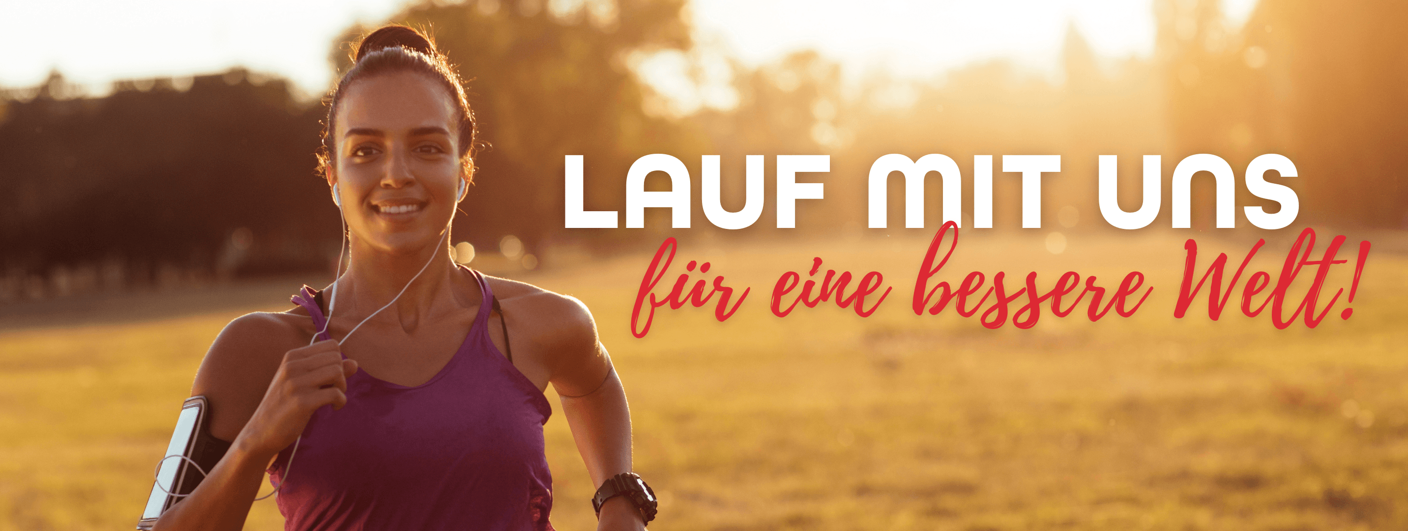 Lauf mit uns für eine bessere Welt!